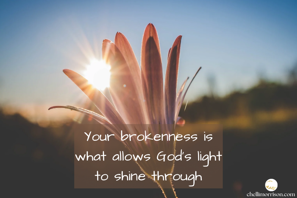 The Beauty of Brokenness